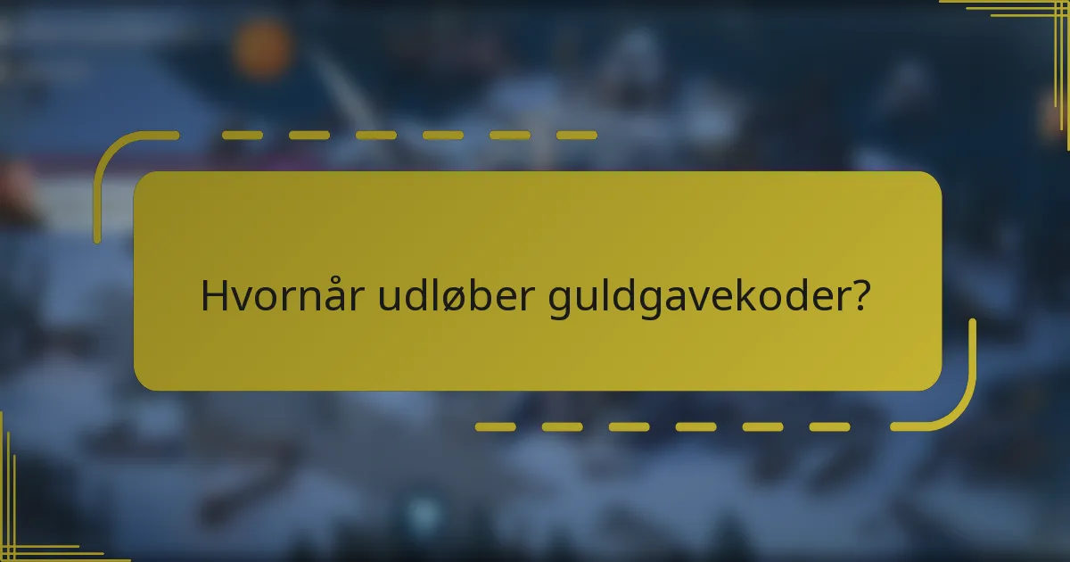 Hvornår udløber guldgavekoder?